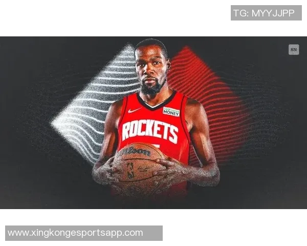 杜兰特期待穿上红色球衣重返训练场展现全新自我